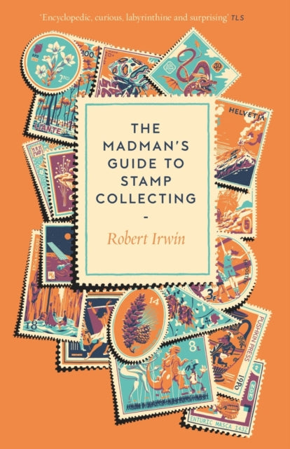 The Madman's Guide to Stamp Collecting
