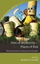 Book cover of: Sites of Modernity—Places of Risk. By: Martin H. Geyer