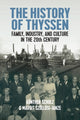 Book cover of: History of Thyssen. By: Günther Schulz