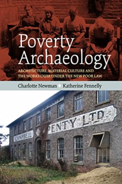 Book cover of: Poverty Archaeology. By: Charlotte Newman