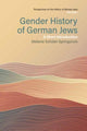 Book cover of: Gender History of German Jews. By: Stefanie Schüler-Springorum