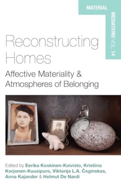 Book cover of: Reconstructing Homes. By: Eerika Koskinen-Koivisto