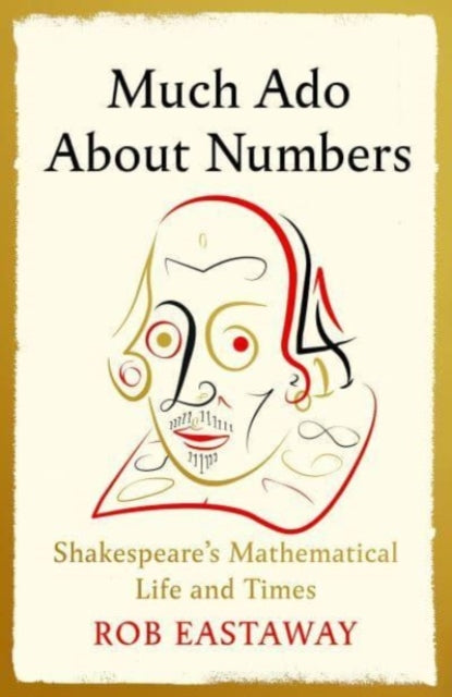 Book cover of: Much Ado About Numbers. By: Robert Eastaway