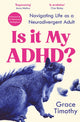 Book cover of: Is It My ADHD?