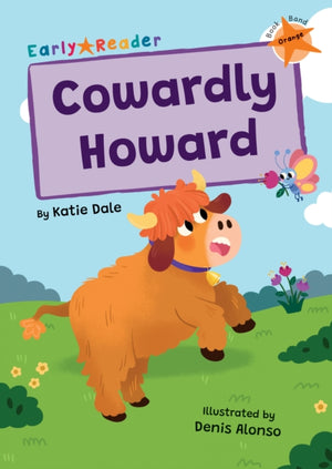 Cowardly Howard, (Orange Early Reader)