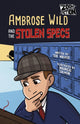 Ambrose Wild and the Missing Specs 9781835110607 Sue Walker; Mauricio Salmon