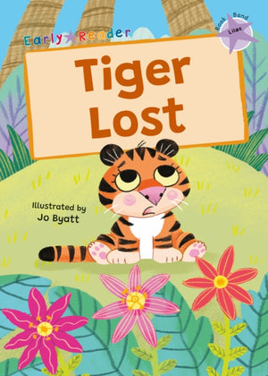 Tiger Lost, (Lilac Early Reader)