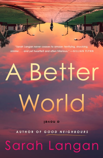 Book cover of: Better World. By: Sarah Langan