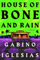House of Bone and Rain 9781835411919 Gabino Iglesias