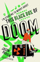 I'm Starting to Worry About This Black Box of Doom 9781835412695 Jason Pargin