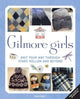 Gilmore Girls: The Official Knitting Book 9781835412770 Tanis Gray