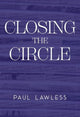 Book cover of: Closing the Circle