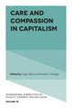 Book cover of: Care and Compassion in Capitalism. By: Cagri Yalkin