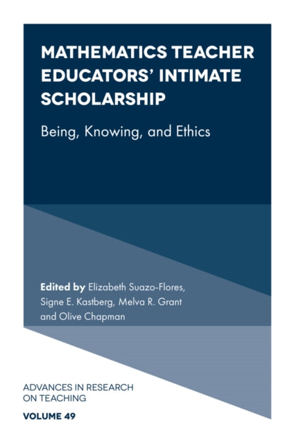 Book cover of: Mathematics Teacher Educators' Intimate Scholarship