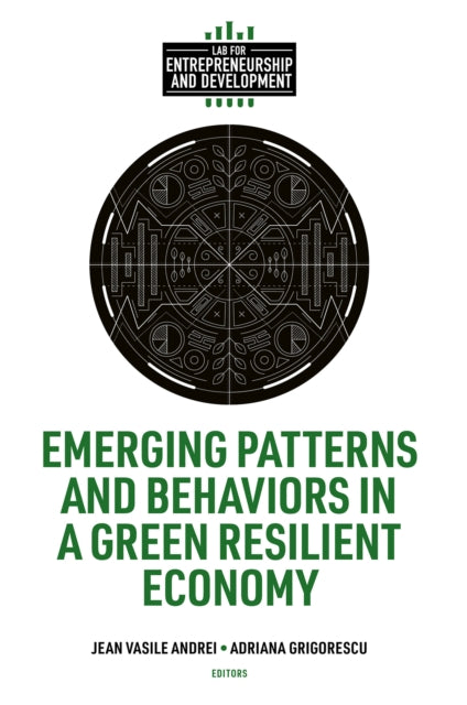 Book cover of: Emerging Patterns and Behaviors in a Green Resilient Economy. By: Jean Vasile Andrei