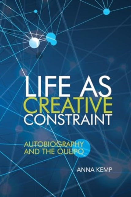 Book cover of: Life as Creative Constraint. By: Anna Kemp