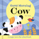 Book cover of: Good Morning Cow