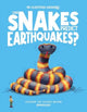 Book cover of: Can Snakes Predict Earthquakes?. By: Eliza Jeffery
