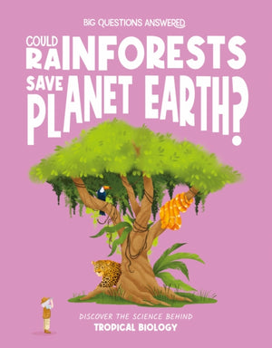 Could Rainforests Save Planet Earth?