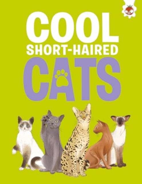 Book cover of: Cool Short-Haired Cats. By: Eliza Jeffery