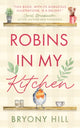 Robins in My Kitchen 9781835740965 Bryony Hill