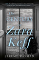 Book cover of: Century of Zara Keff. By: Jeremy Waxman