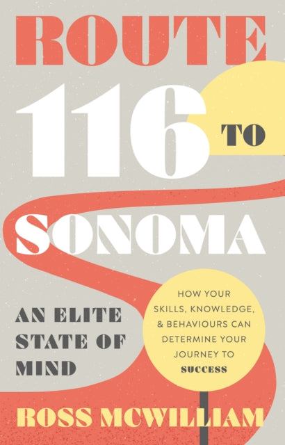 Book cover of: Route 116 to Sonoma. By: Ross McWilliam