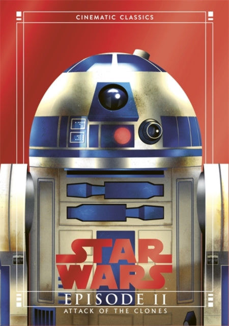 Book cover of: Attack of the Clones (Star Wars Cinematic Classics)