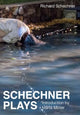 Book cover of: Schechner Plays. By: Richard Schechner