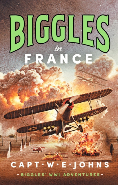 Biggles in France 9781835980156 W. E. Johns