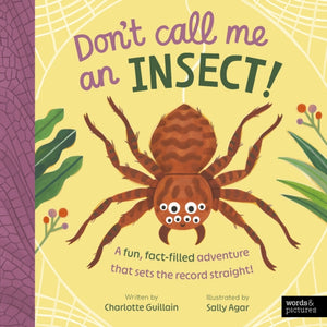 Don't Call Me an Insect!
