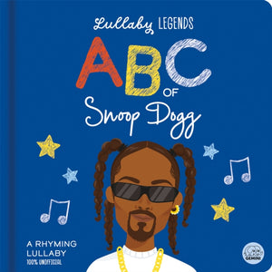 Lullaby Legends: ABC of Snoop Dogg