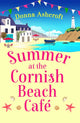 Summer at the Cornish Beach Cafe, A totally page-turning summer romance 9781836182870 Donna Ashcroft