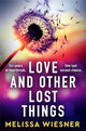 Book cover of: Love and Other Lost Things