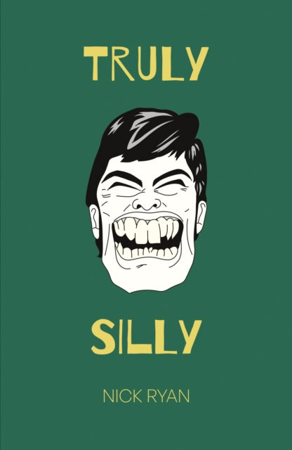 Book cover of: Truly Silly. By: Nick Ryan