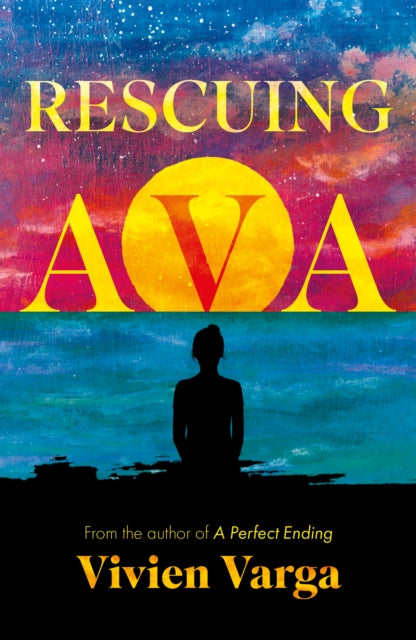 Book cover of: Rescuing Ava. By: Vivien Varga