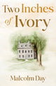 Book cover of: Two Inches of Ivory. By: Malcolm Day