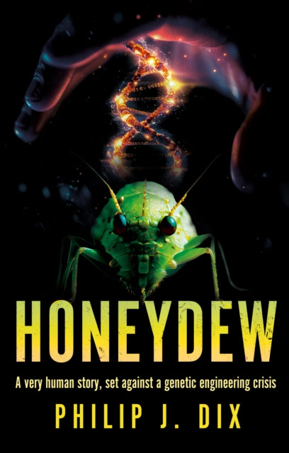 Book cover of: Honeydew. By: Philip J. Dix