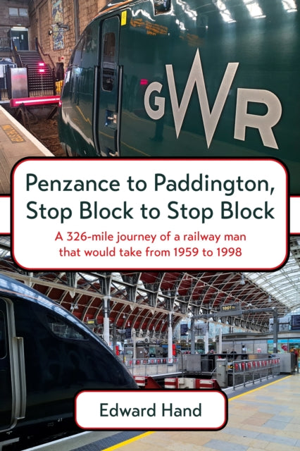 Book cover of: Penzance to Paddington, Stop Block to Stop Block
