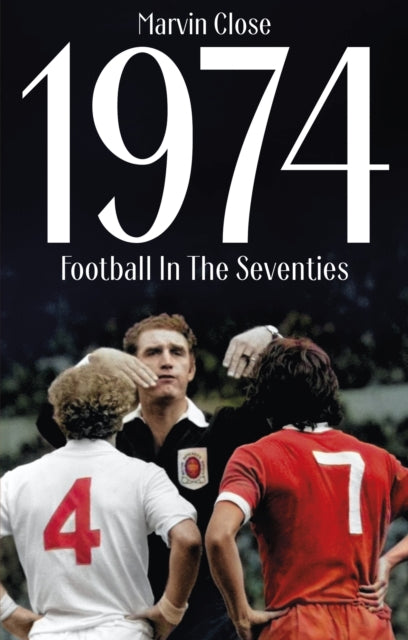 Book cover of: 1974. By: Marvin Close