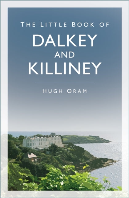 Book cover of: Little Book of Dalkey and Killiney