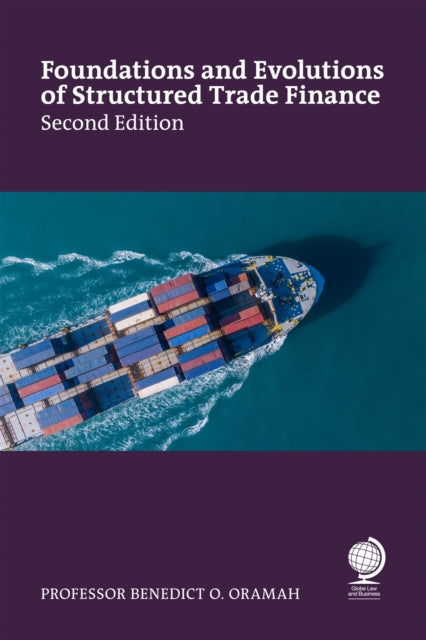 Book cover of: Foundations and Evolutions of Structured Trade Finance, Second Edition. By: ORAMAH