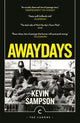 Book cover of: Awaydays. By: Kevin Sampson