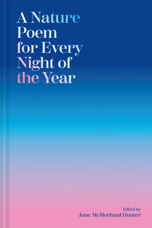 A Nature Poem for Every Night of the Year