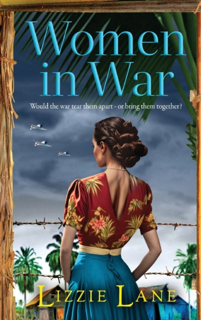 Women in War, An emotional and powerful family saga from bestseller Lizzie Lane 9781837518449 Lizzie Lane