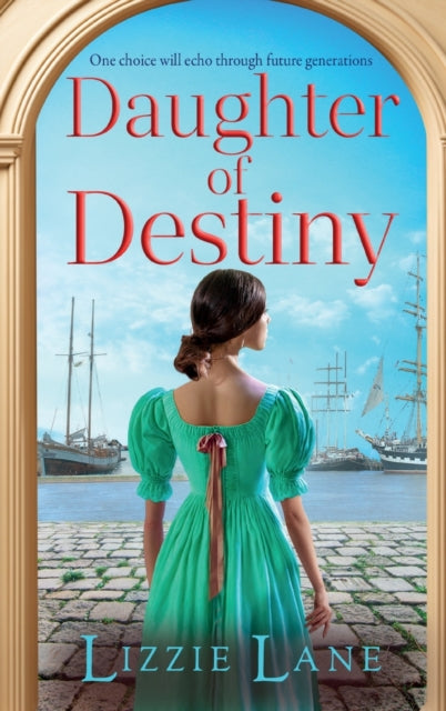 Daughter of Destiny, A page-turning family saga series from bestseller Lizzie Lane 9781837518500 Lizzie Lane