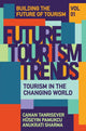 Book cover of: Future Tourism Trends Volume 1. By: Canan Tanrisever