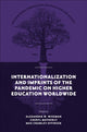 Book cover of: Internationalization and Imprints of the Pandemic on Higher Education Worldwide. By: Alexander W. Wiseman