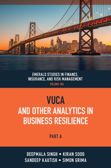 Book cover of: VUCA and Other Analytics in Business Resilience. By: Deepmala Singh