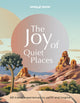 Lonely Planet The Joy of Quiet Places 9781837582662 Lonely Planet